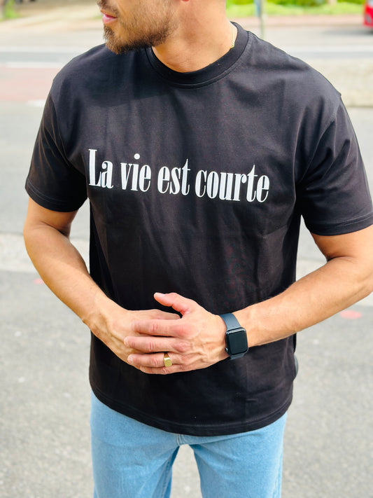 T SHIRT NOIR LA VIE EST COURTE